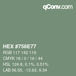 Color code: HEX #758E77 | qconv.com
