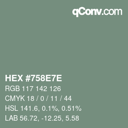 Farbcode: HEX #758E7E | qconv.com