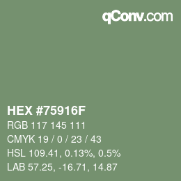 颜色代码: HEX #75916F | qconv.com