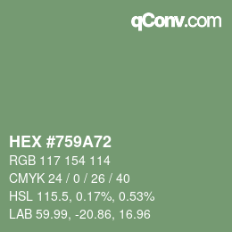 Color code: HEX #759A72 | qconv.com