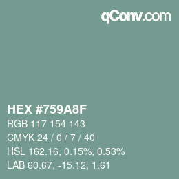 颜色代码: HEX #759A8F | qconv.com