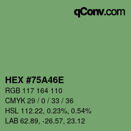 カラーコード: HEX #75A46E | qconv.com
