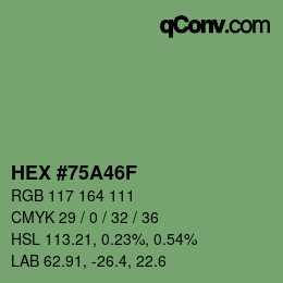 Color code: HEX #75A46F | qconv.com