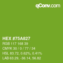 カラーコード: HEX #75A827 | qconv.com