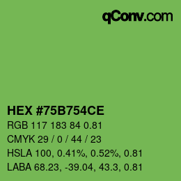 Farbcode: HEX #75B754CE | qconv.com