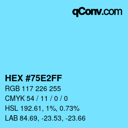 Color code: HEX #75E2FF | qconv.com