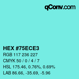 カラーコード: HEX #75ECE3 | qconv.com