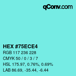 カラーコード: HEX #75ECE4 | qconv.com