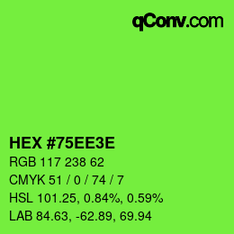 Color code: HEX #75EE3E | qconv.com