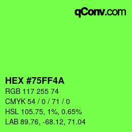 颜色代码: HEX #75FF4A | qconv.com