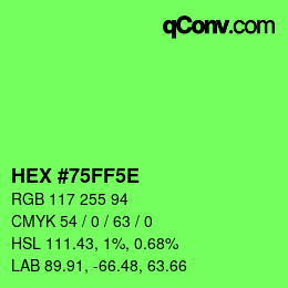 Color code: HEX #75FF5E | qconv.com