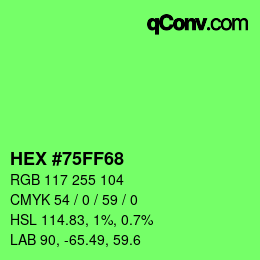 Farbcode: HEX #75FF68 | qconv.com