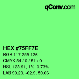 颜色代码: HEX #75FF7E | qconv.com
