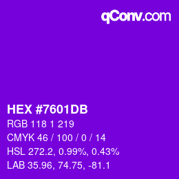 カラーコード: HEX #7601DB | qconv.com
