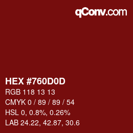 Farbcode: HEX #760D0D | qconv.com