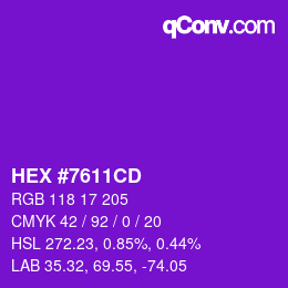 颜色代码: HEX #7611CD | qconv.com