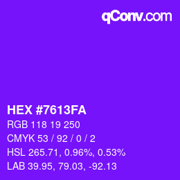 カラーコード: HEX #7613FA | qconv.com