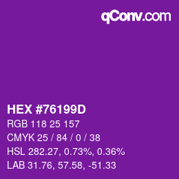 Color code: HEX #76199D | qconv.com