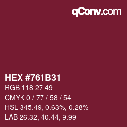Color code: HEX #761B31 | qconv.com