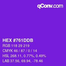 カラーコード: HEX #761DDB | qconv.com