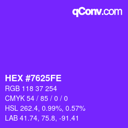 颜色代码: HEX #7625FE | qconv.com