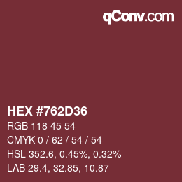 カラーコード: HEX #762D36 | qconv.com