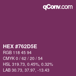Farbcode: HEX #762D5E | qconv.com