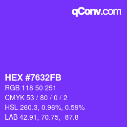 颜色代码: HEX #7632FB | qconv.com