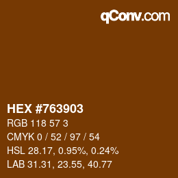 Color code: HEX #763903 | qconv.com