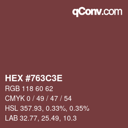 Color code: HEX #763C3E | qconv.com