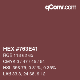 Color code: HEX #763E41 | qconv.com
