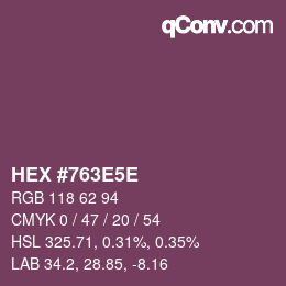 カラーコード: HEX #763E5E | qconv.com