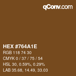 Color code: HEX #764A1E | qconv.com