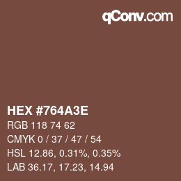 Color code: HEX #764A3E | qconv.com