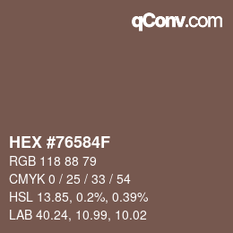Farbcode: HEX #76584F | qconv.com