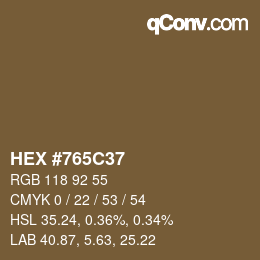 Color code: HEX #765C37 | qconv.com