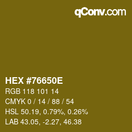 Color code: HEX #76650E | qconv.com