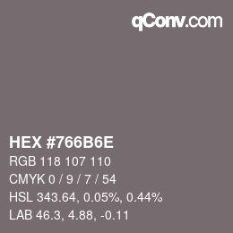 Color code: HEX #766B6E | qconv.com