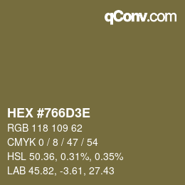 Color code: HEX #766D3E | qconv.com