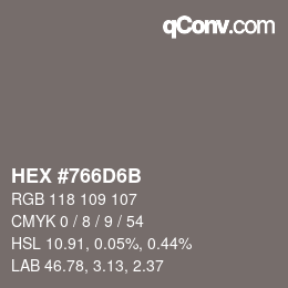 カラーコード: HEX #766D6B | qconv.com