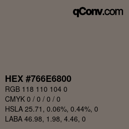Color code: HEX #766E6800 | qconv.com