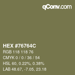 Code couleur: HEX #76764C | qconv.com