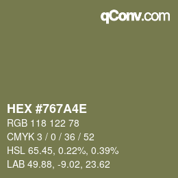 カラーコード: HEX #767A4E | qconv.com