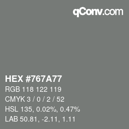 Farbcode: HEX #767A77 | qconv.com