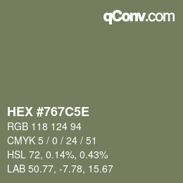 Farbcode: HEX #767C5E | qconv.com