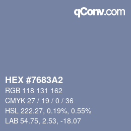 颜色代码: HEX #7683A2 | qconv.com