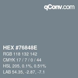 Farbcode: HEX #76848E | qconv.com