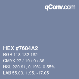 カラーコード: HEX #7684A2 | qconv.com