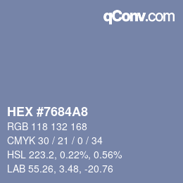 カラーコード: HEX #7684A8 | qconv.com