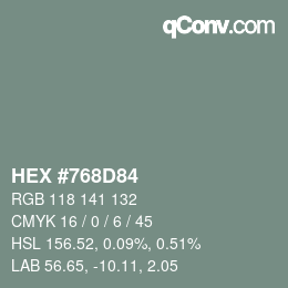 カラーコード: HEX #768D84 | qconv.com